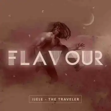 Flavour - Most High Ft. Semah G & Weifur